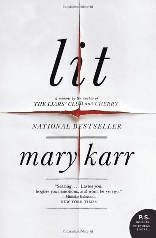 Book cover of Lit by Mary Karr