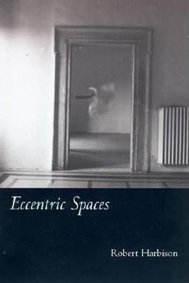 Book cover of Eccentric Spaces by Robert Harbison