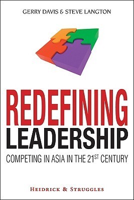 Book cover of Redefining Leadership: Competing In Asia In The 21st Century by Gerry    Davis, Stephen Langton
