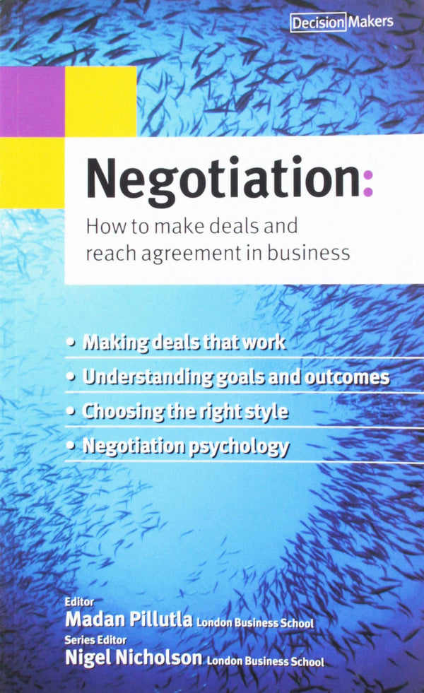 Book cover of Negotiation: How To Make Deals And Reach Agreements by Madan Pillutla