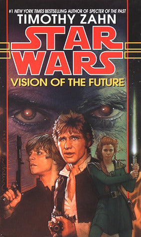 Book cover of Star Wars: Vision of the Future by Timothy Zahn