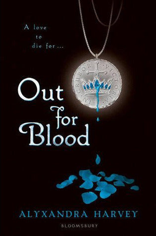 Book cover of Out for Blood by Alyxandra Harvey