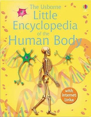 Book cover of Little Encyclopedia Of The Human Body by Fiona Chandler