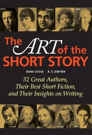 Book cover of Art of the Short Story, The by Dana Gioia, R.S. Gwynn