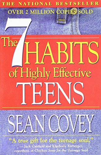 Book cover of The 7 Habits Of Highly Effective Teens: The Ultimate Teenage Success Guide by Sean Covey