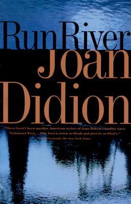 Book cover of Run River by Joan Didion