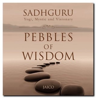 Book cover of Pebbles Of Wisdom by Sadhguru