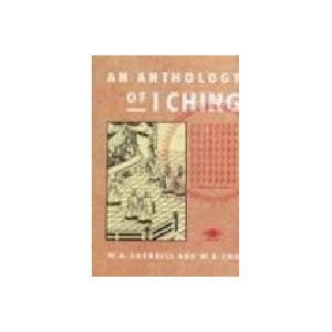 Book cover of An Anthology of I Ching by W.A. Sherrill (Ed.), Wen-Kuan Chu (Ed.)