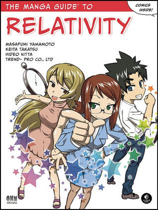 Book cover of The Manga Guide To Relativity by Hideo Nitta, Masafumi Yamamoto, Keita Takatsu