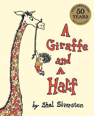 Book cover of A Giraffe And A Half by Shel Silverstein