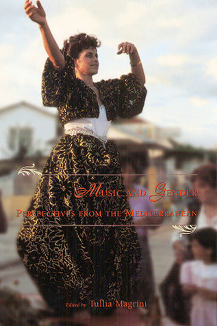 Book cover of Music And Gender: Perspectives From The Mediterranean by Tullia Magrini (Ed.)