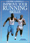 Book cover of Improve Your Running Skills by Susan Peach
