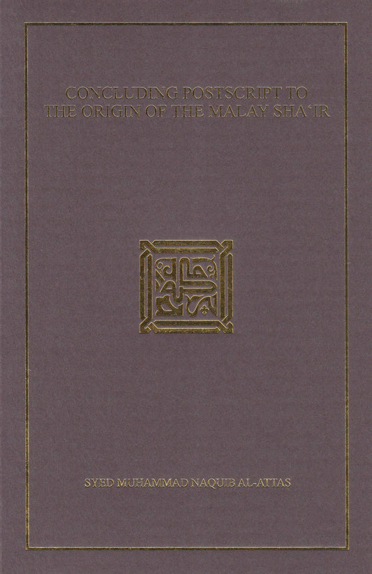 Book cover of Concluding Postscript To The Origin Of The Malay Sha'ir by Syed Muhammad Naquib al-Attas