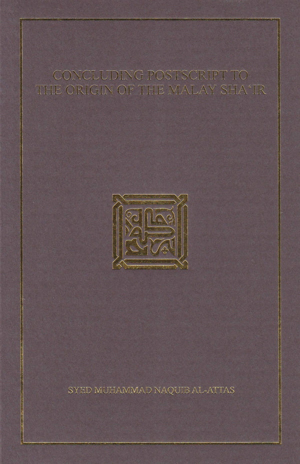 Book cover of Concluding Postscript To The Origin Of The Malay Sha'ir by Syed Muhammad Naquib al-Attas