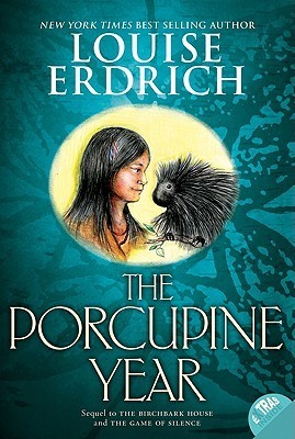 Book cover of The Porcupine Year by Louise Erdrich