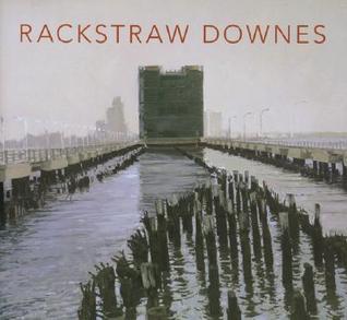 Book cover of Rackstraw Downes by Sanford Schwartz, Robert Storr, Rackstraw Downes