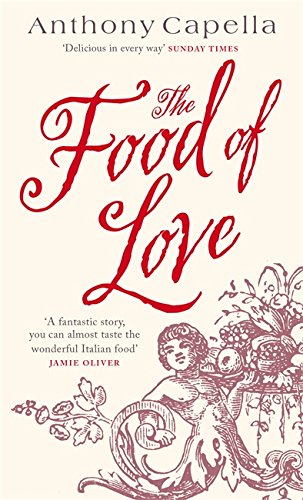 Book cover of Food of Love The by Anthony Capella