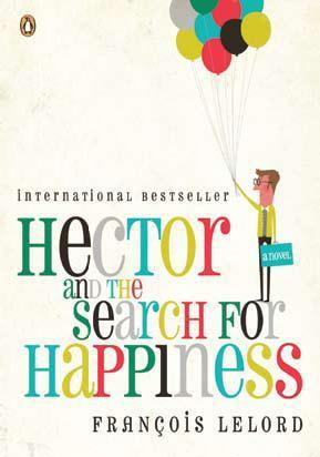 Book cover of Hector And The Search For Happiness by François Lelord