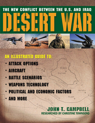 Book cover of Desert War: The New Conflict Between the U.S. and Iraq by John   Campbell