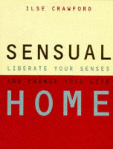 Book cover of Sensual Home by Ilse Crawford