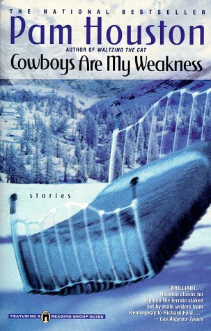 Book cover of Cowboys Are My Weakness by Pam Houston