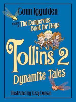 Book cover of Tollins 2: Dynamite Tales by Conn Iggulden, Lizzy Duncan