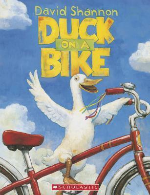 Book cover of Duck On A Bike by David Shannon