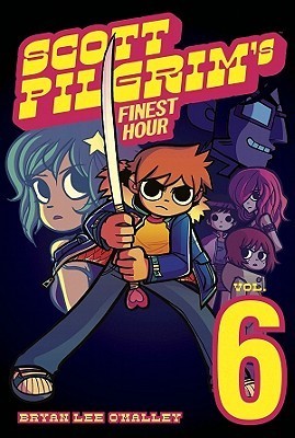 Book cover of Scott Pilgrim, Volume 6: Scott Pilgrim's Finest Hour by Bryan Lee O'Malley (Writer, Artist)