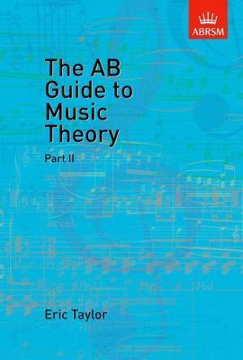 Book cover of The AB Guide to Music Theory: Part II by Eric  Taylor