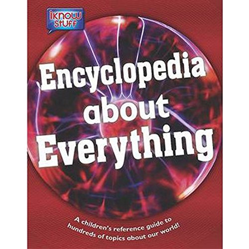 Book cover of Encyclopedia Of Everything: A Children's Reference Guide by Na