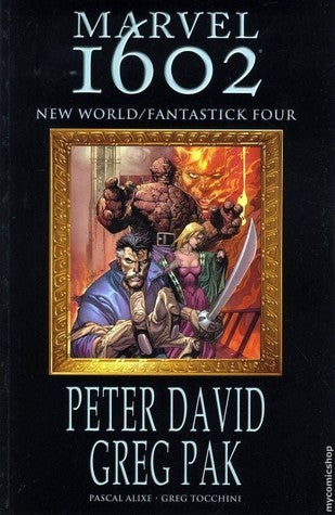 Book cover of Marvel 1602: New World/Fantastic Four by Greg Pak