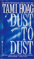 Book cover of Dust To Dust by Tami Hoag