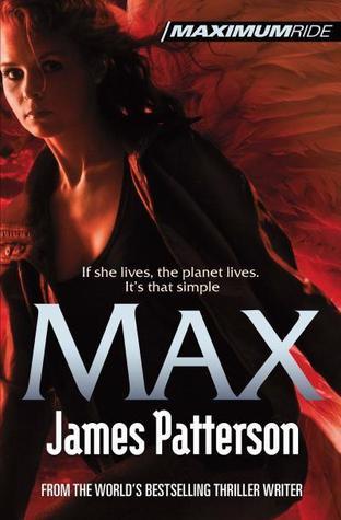 Book cover of Max: A Maximum Ride Novel by James  Patterson