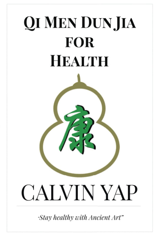 Book cover of Qi Men Dun Jia For Health by Calvin Yap, Denise Yap (Ed.)