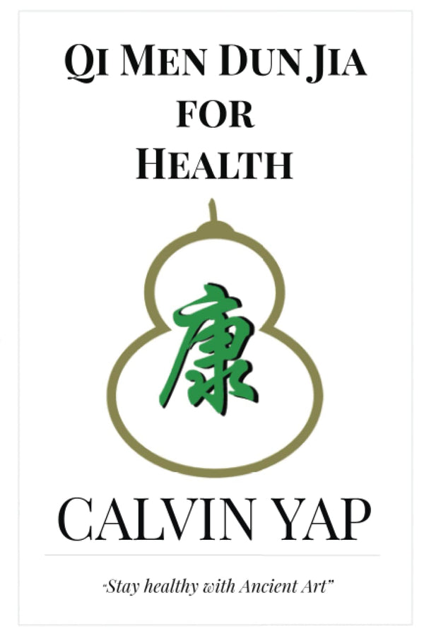 Book cover of Qi Men Dun Jia For Health by Calvin Yap, Denise Yap (Ed.)