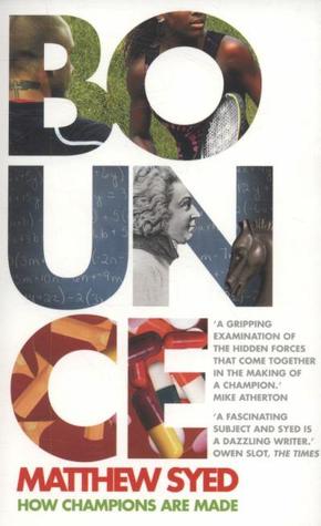 Book cover of Bounce: How Champions Are Made by Matthew Syed