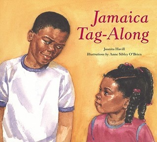 Book cover of Jamaica Tag-Along by Anne Sibley O'Brien (Illus.), Juanita Havill