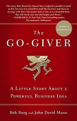 Book cover of The Go-Giver: A Little Story About a Powerful Business Idea by Bob Burg