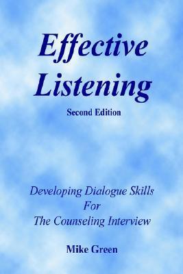Book cover of Effective Listening by Mike Green