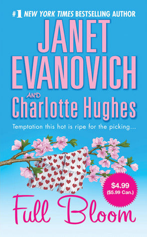 Book cover of Full Bloom by Janet Evanovich, Charlotte Hughes