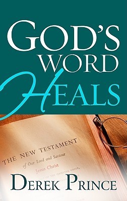 Book cover of God's Word Heals by Derek Prince