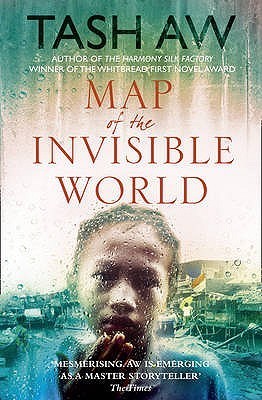 Book cover of Map Of The Invisible World by Tash Aw