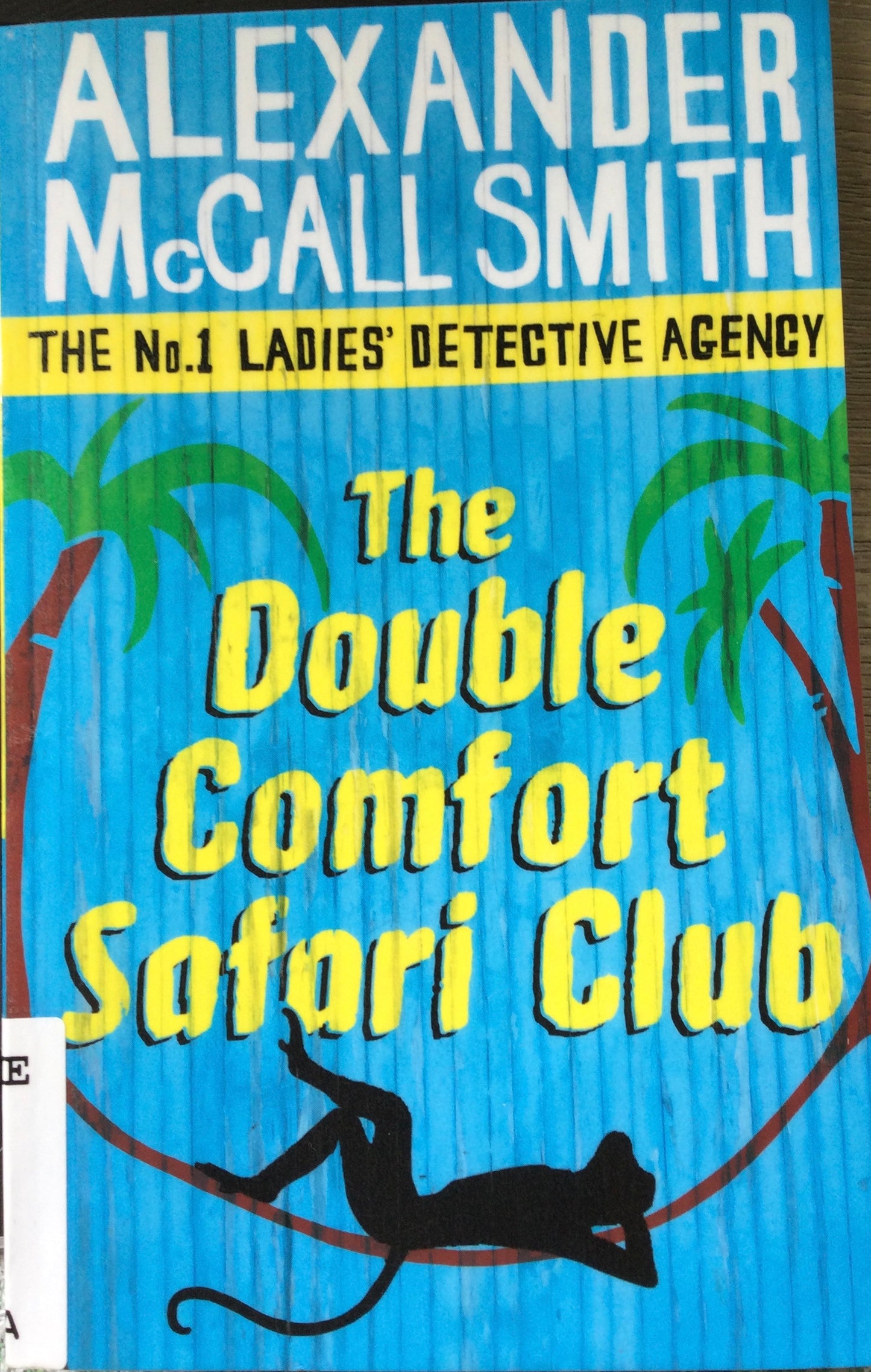 Book cover of The Double Comfort Safari Club by Alexander McCall Smith