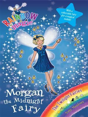 Book cover of Morgan The Midnight Fairy by Daisy Meadows, Georgie Ripper (Illus.)