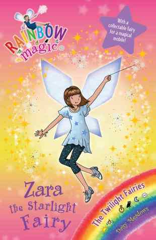 Book cover of Zara The Starlight Fairy by Daisy Meadows, Georgie Ripper (Illus.)