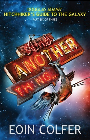 Book cover of And Another Thing... by Eoin Colfer