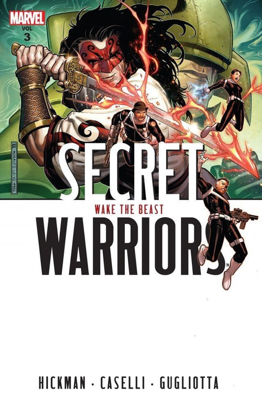Book cover of Secret Warriors, Vol. 3: Wake The Beast by Jonathan Hickman (Writer), Stefano Caselli (Illus.), Gianluca Gugliotta (Illus.)