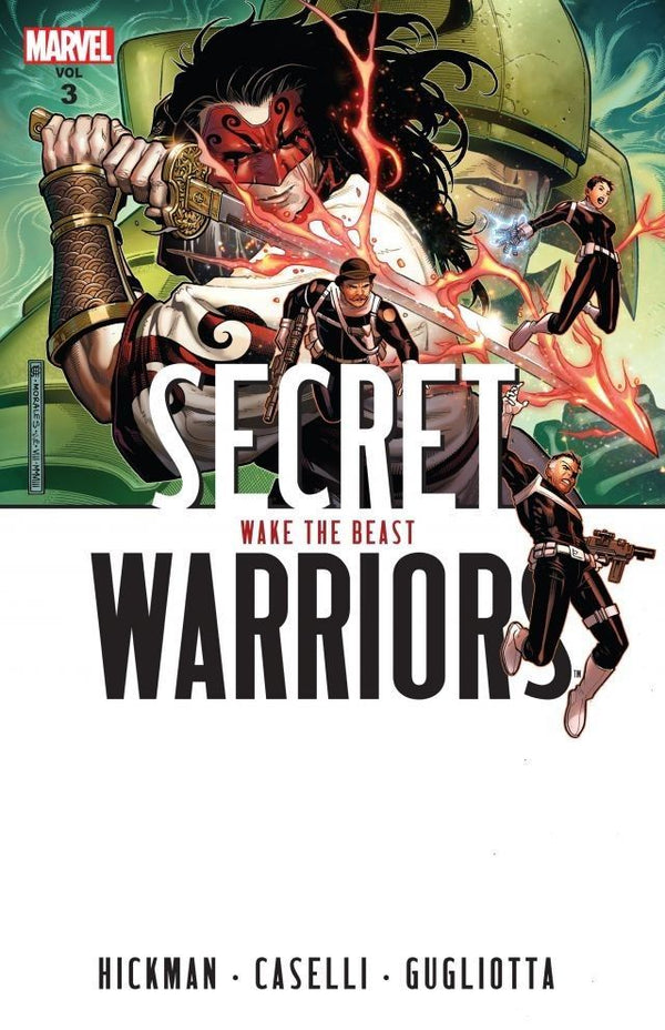 Book cover of Secret Warriors, Vol. 3: Wake The Beast by Jonathan Hickman (Writer), Stefano Caselli (Illus.), Gianluca Gugliotta (Illus.)