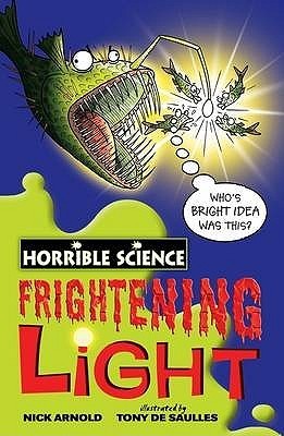 Book cover of Frightening Light by Nick Arnold, Tony De Saulles (Illus.)