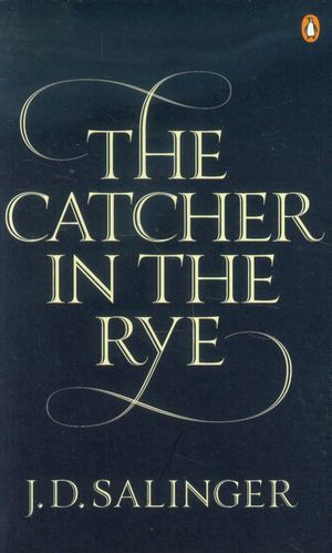 Book cover of The Catcher In The Rye by J.D. Salinger